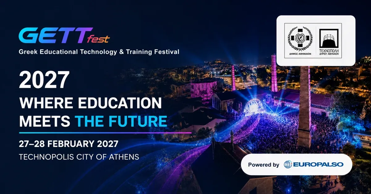 GETTfest 2027 artwork reading "Where education meets the future", with the dates 27-28 February 2027 and Technopolis City of Athens.